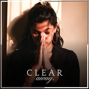 Clear Away - Some Music to Relax