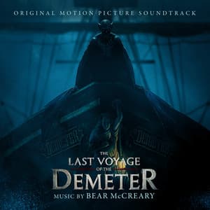 The Last Voyage of the Demeter - Bear McCreary