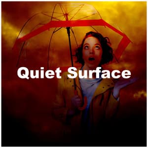Quiet Surface - Rain and Nature