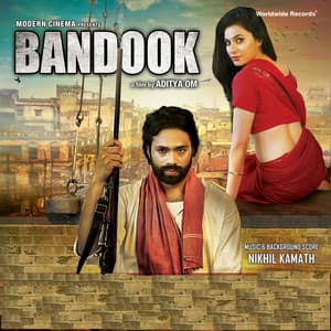 Bandook - Nikhil Kamath