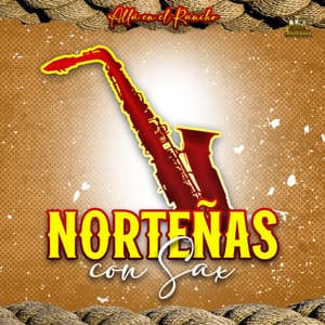 Alla En El Rancho - Norteñas Con Sax