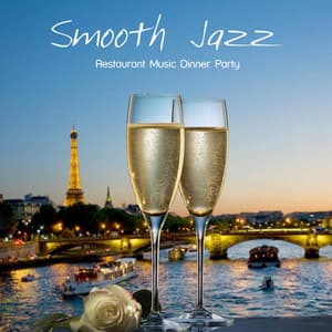 Smooth Jazz Restaurant Music Dinner Party Background Restaurant Music for Dinner - Restaurant Music Academy