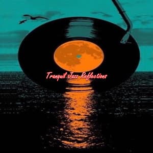 Tranquil Jazz Reflections - LoFi Jazz Beats