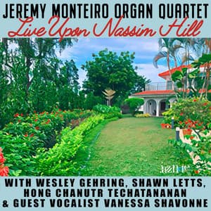 Organ Quartet Live Upon Nassim Hill - Jeremy Monteiro