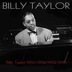 Billy Taylor 1950-1952 / 1952-1953 - Billy Taylor