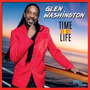 Time of My Life - Glen Washington