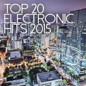 Top 20 Electronic Hits 2015 - Techno