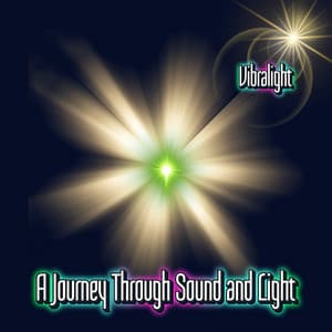 A Journey Through Sound and Light - Vibralight