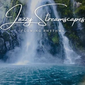 Jazzy Streamscapes: Flowing Rhythms - Watertowers