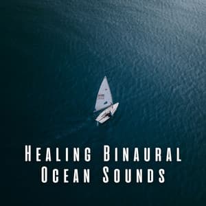Healing Binaural Ocean Sounds - Waves Central