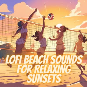 Lofi Beach Sounds for Relaxing Sunsets - Lofi