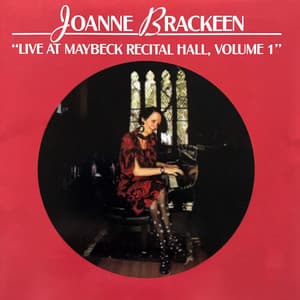 The Maybeck Recital Series, Vol. 1 - Joanne Brackeen