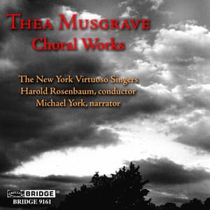 Thea Musgrave: Choral Works - Thea Musgrave