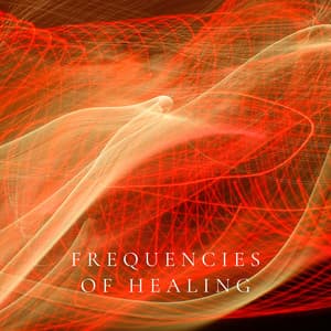 Frequencies of Healing - Healing Frequencies
