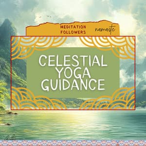 Celestial Yoga Guidance - Meditation Followers