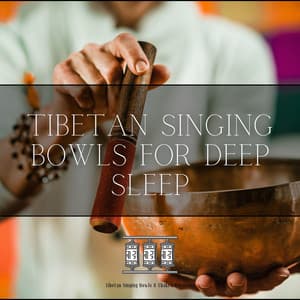 Tibetan Singing Bowls for Deep Sleep - Tibetan Bowls