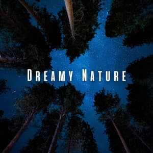Dreamy Nature: Chill Sounds for Baby's Serene Rest - Epic Nature Sounds