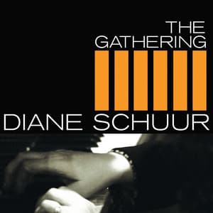 The Gathering - Diane Schuur