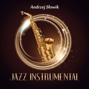 Jazz Instrumental - Andrzej Słowik