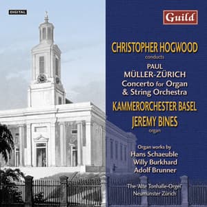 Müller-Zürich: Concerto, Op. 28 & Toccata in C, Op. 12 - Burkhard: Sonatina, Op. 52 - Brunner: Pfingstbuch - Schaeuble: Praeludium - Jerremy Bines