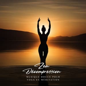 Zen Décompression: Musique Douce pour Yoga et Méditation - Paradise Café