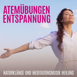 Atemübungen Entspannung - Tiefenentspannung Akademie