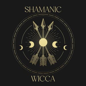 Shamanic Wicca: Follow the Path of Magic, Wiccan Rituals, and Witchcraft - Shamanic Drumming Consort
