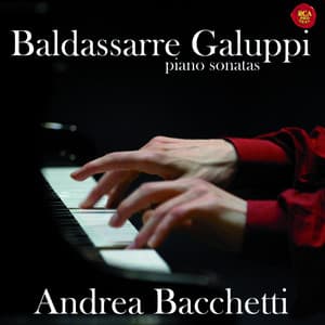 Galuppi, Piano Sonatas - Baldassare Galuppi