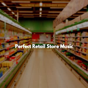 Perfect Retail Store Music - Working from Home