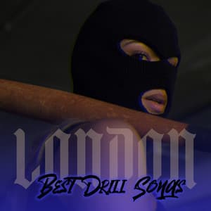 London Best Drill Songs: Gangster Hip-Hop and Trap Beats - Chillout Sound Festival