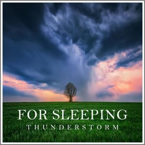 Thunderstorm Sounds for Sleeping - Música Ambiente