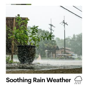Soothing Rain Weather - Always Raining