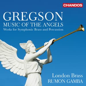 Gregson: Music Of The Angels - Edward Gregson
