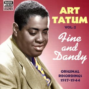 Tatum, Art: Fine And Dandy - Art Tatum