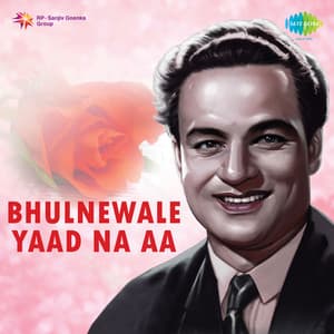 Bhulnewale Yaad Na Aa - Mukesh