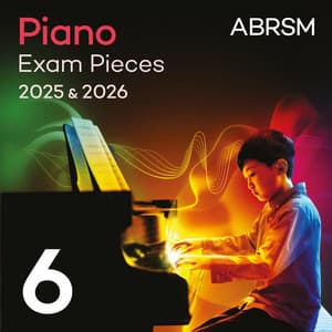 Piano Exam Pieces 2025 & 2026, ABRSM Grade 6 - ABRSM