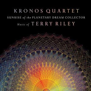 Sunrise of the Planetary Dream Collector - Terry Riley