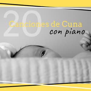 20 Canciones de Cuna con Piano - Estrella Cuna
