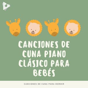 Canciones de Cuna Piano Clásico para Bebés - Canciones de cuna para dormir