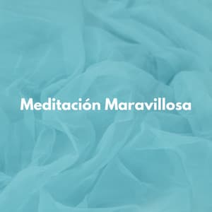 Meditación Maravillosa - Medicina Espiritual