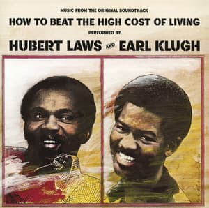 How to Beat the High Cost of Living - Hubert Laws