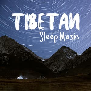 Tibetan Sleep Music: Gentle Night Atmospheres - Calm Music Zone