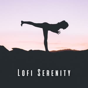 Lofi Serenity: Yoga Soundscapes for Inner Peace - Lofi Playlist