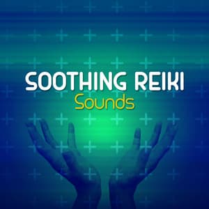 Soothing Reiki Sounds - Reiki Sounds