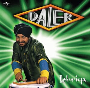 Lehriya - Daler Mehndi