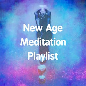 New Age Meditation Playlist - The New Age Meditators