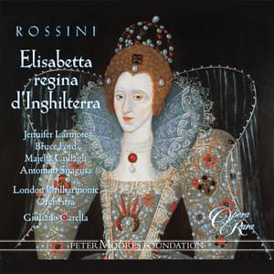 Rossini: Elisabetta, regina d'Inghilterra - Gioachino Rossini