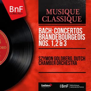 Bach: Concertos brandebourgeois Nos. 1, 2 & 3 - Johann Sebastian Bach