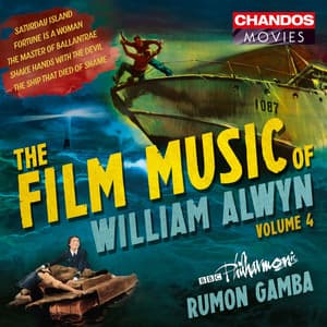 The Film Music of William Alwyn, Vol. 4 - William Alwyn