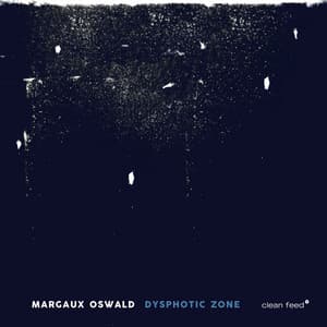 Dysphotic Zone - Margaux Oswald